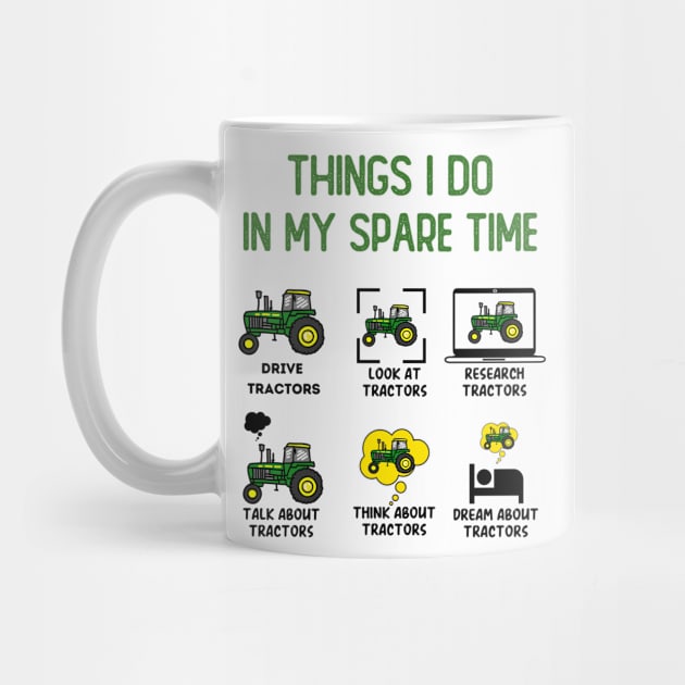 Funny Tractors lover 6 Things I Do In My Spare Time Tractors by teecrafts